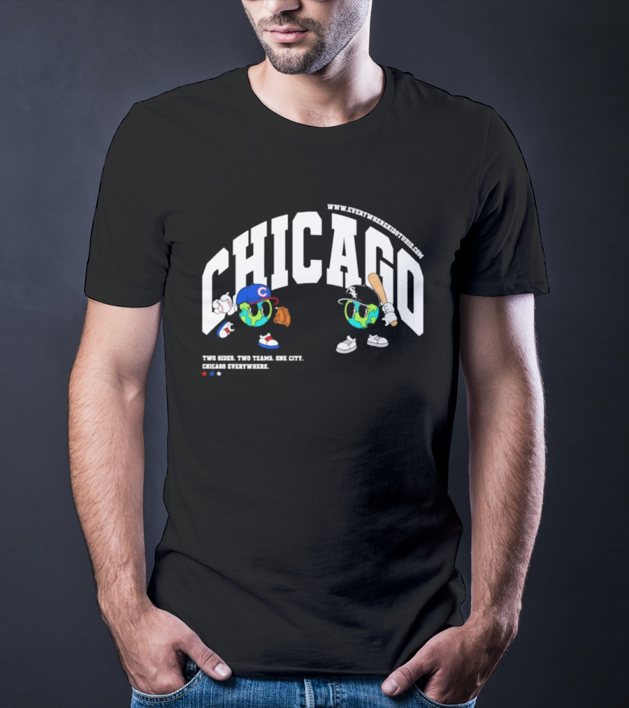 Chicago Cubs White Sox Two Sides One City Baseball Everywhere T-Shirt