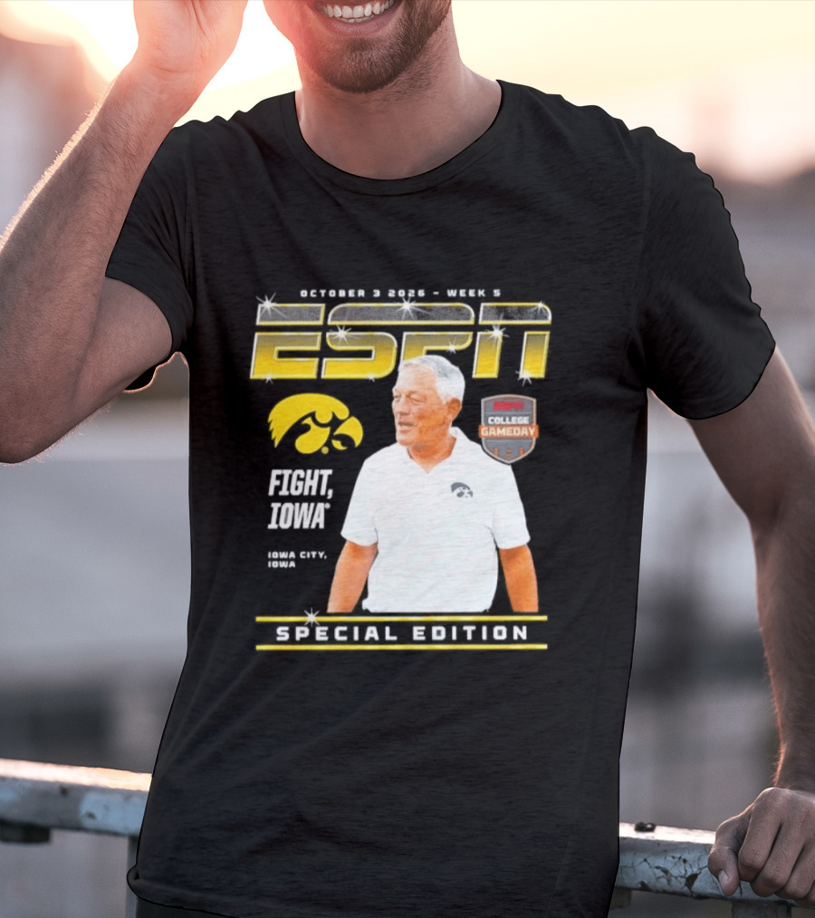 October 3 2026 Week 3 ESPN Iowa Hawkeyes Kirk Ferentz College Gameday Special Edition Fight Iowa T-Shirt