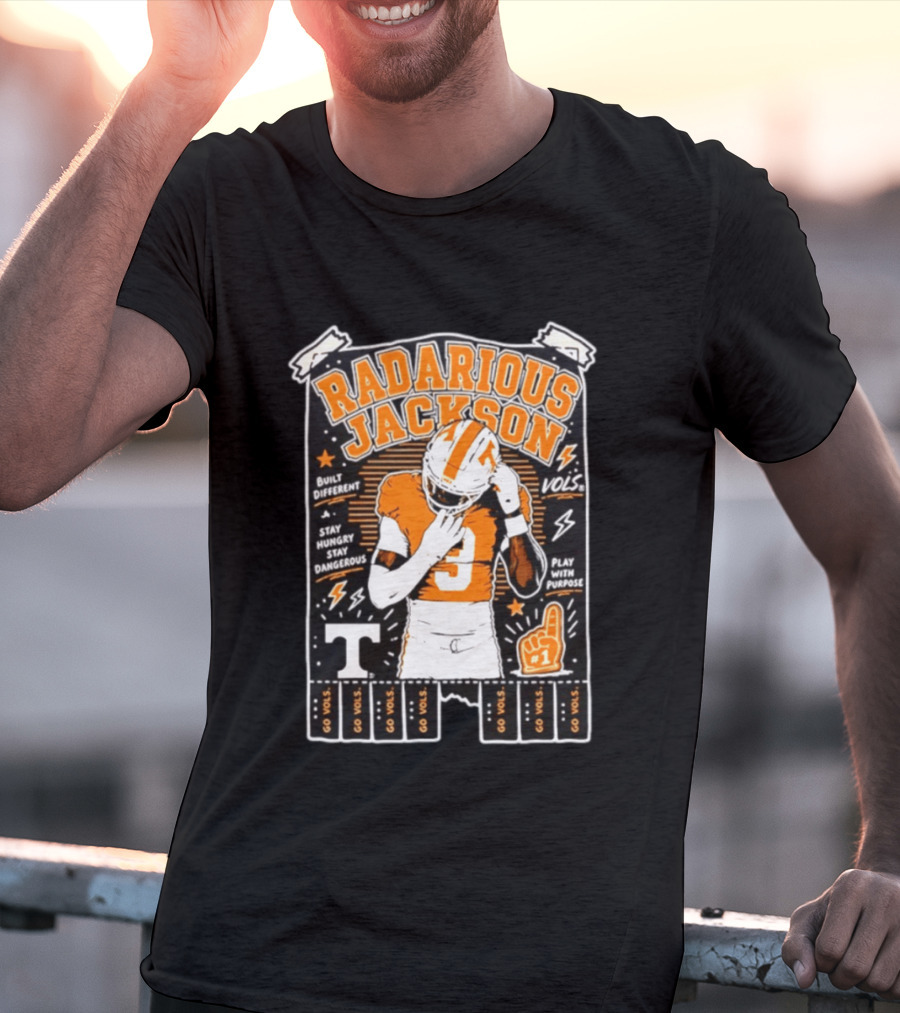 Radarious Jackson Tennessee Volunteers NCAA Built Different Stay Hungry Stay Dangerous Play With Purpose T-Shirt