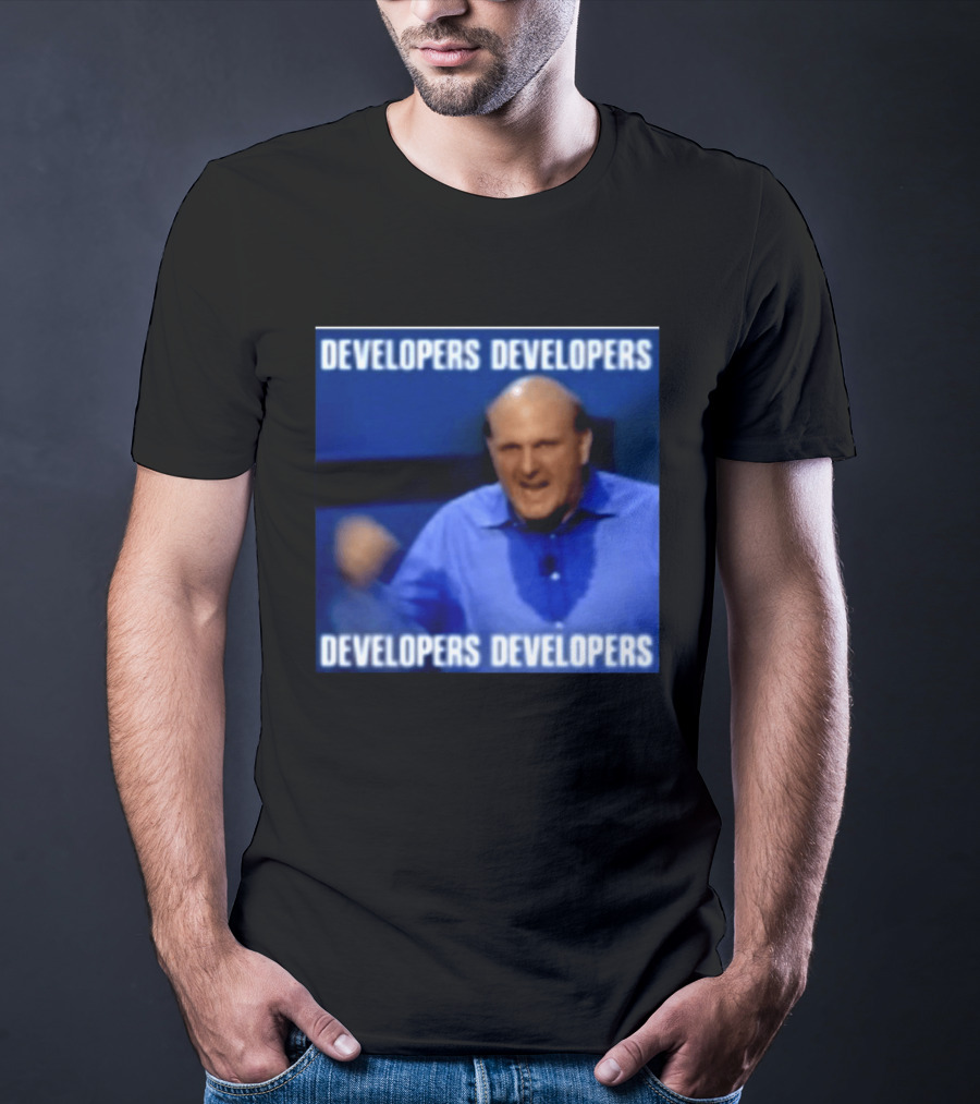 Developers Developers Developers Developers Steve Ballmer X4 T-Shirt