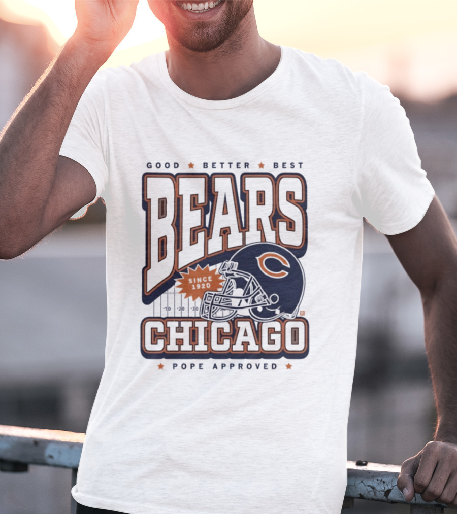 Good Better Best Chicago Bears Football Pope Approved T-Shirt