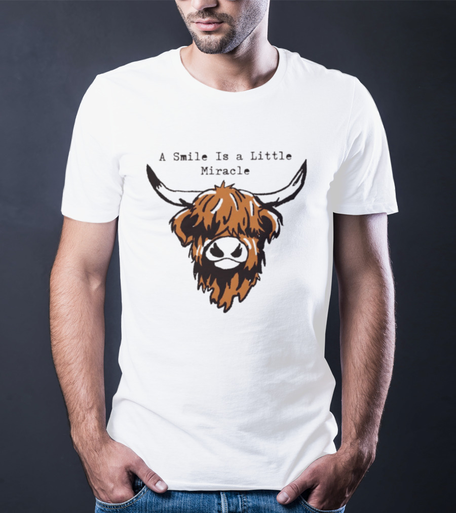 A Smile Is A Little Miracle Highland Cow T-Shirt