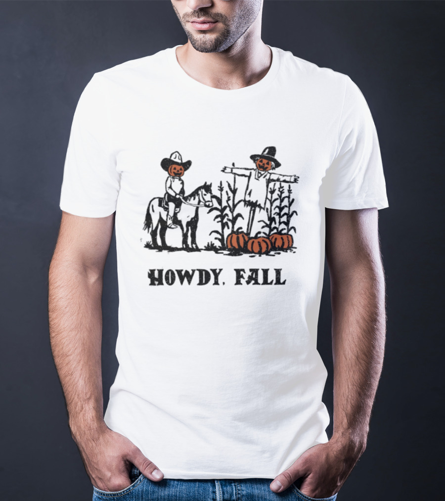 Howdy Fall Pumpkin Cowboy Scarecrow Autumn Horse Cornfield Patch T-Shirt