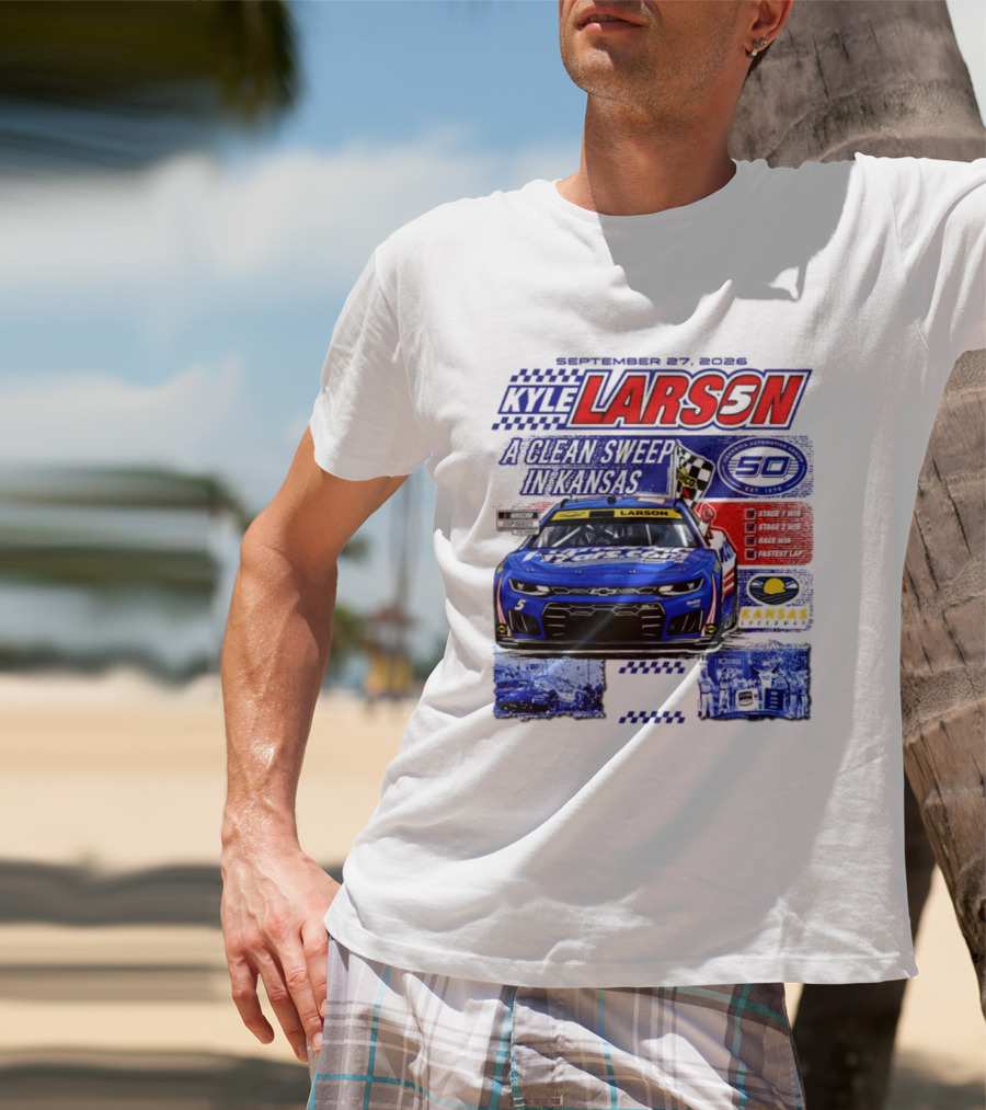 Kyle Larson A Clean Sweep In Kansas September 17 2026 T-Shirt