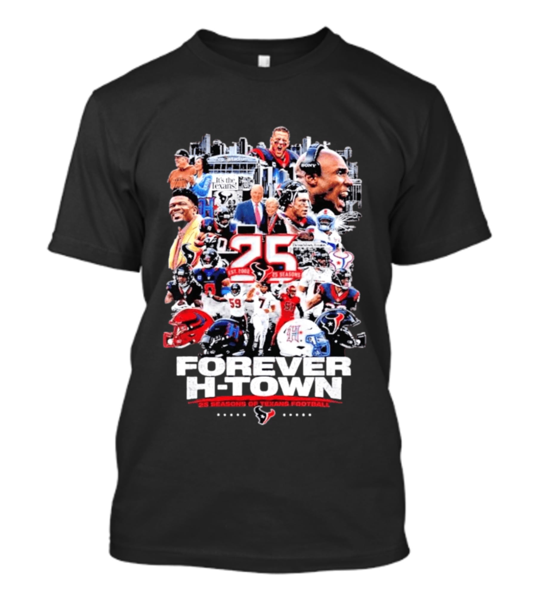 25 Seasons Of Texans Football Forever H Town T-Shirt
