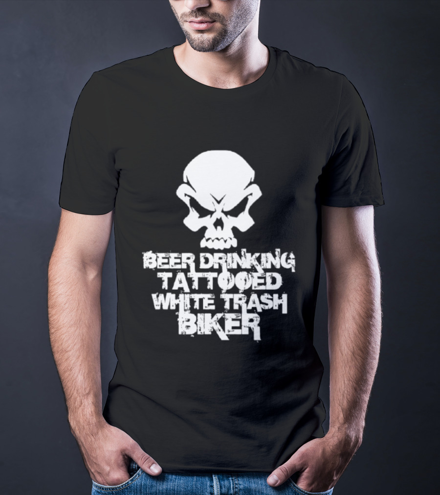 Beer Drinking Tattooed White Trash Biker Skull T-Shirt
