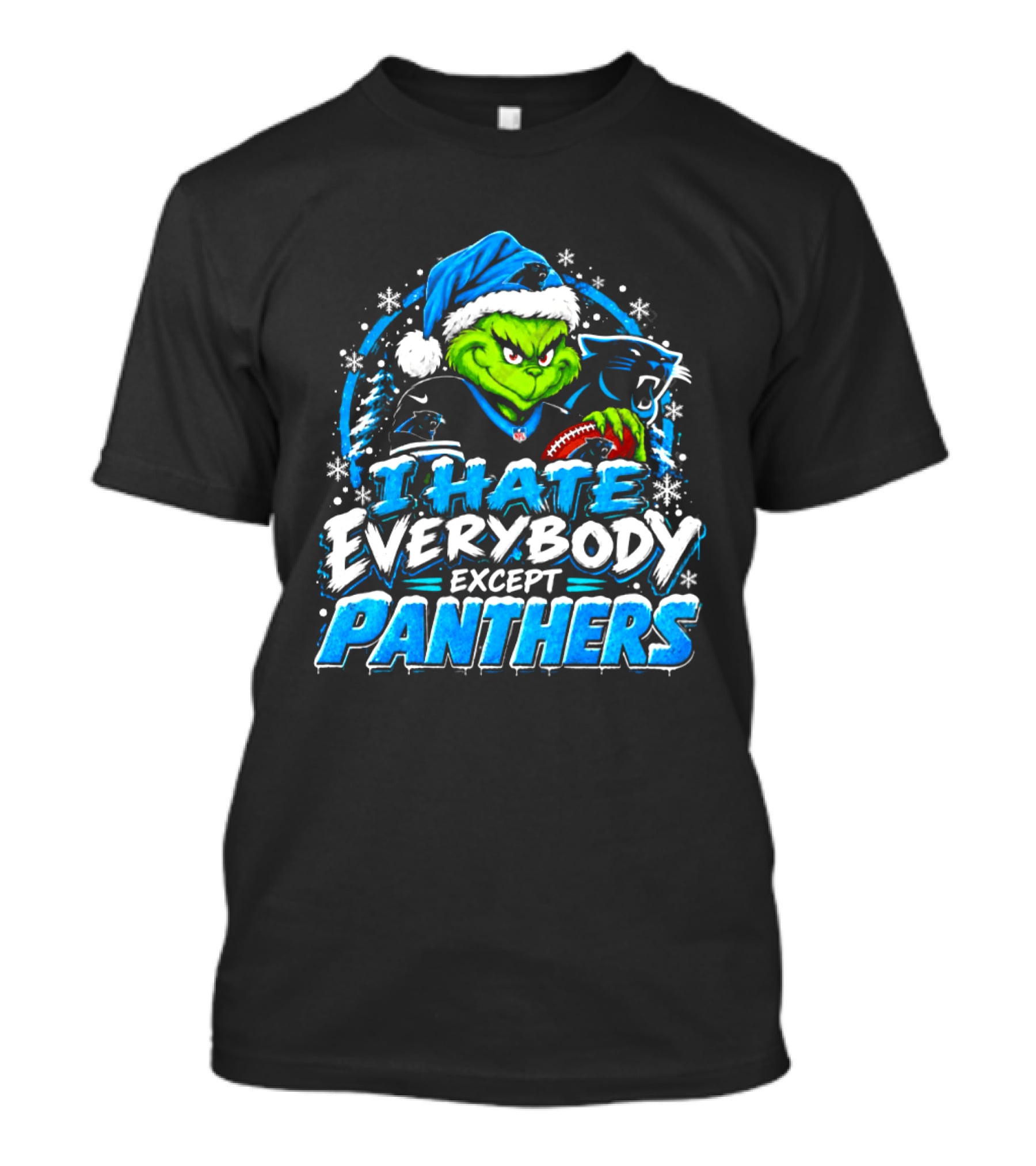 Carolina Panthers Grinch I Hate Everybody Except Panthers Fans Christmas Holiday T-Shirt