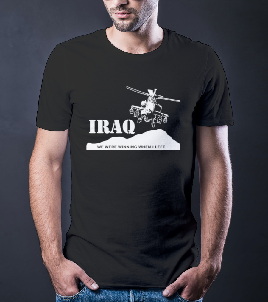 Iraq Military Helicopter We Were Winning When I Left T-Shirt