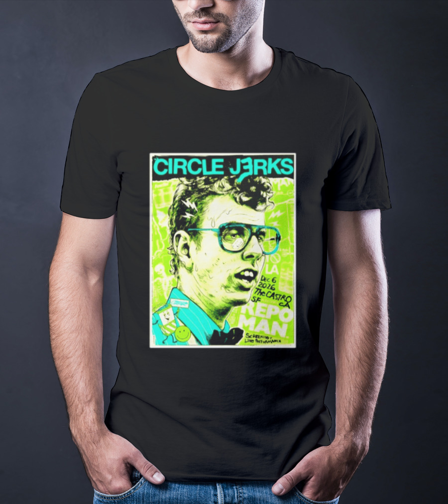 Circle Jerks Repo Man Screening Dec 6 2026 The Castro SF Live Performance T-Shirt