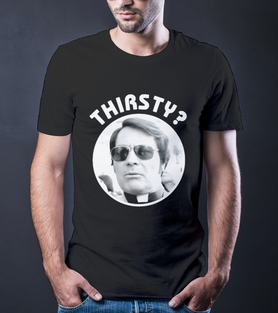 Thirsty Jim Jones Peoples Temple Jonestown T-Shirt