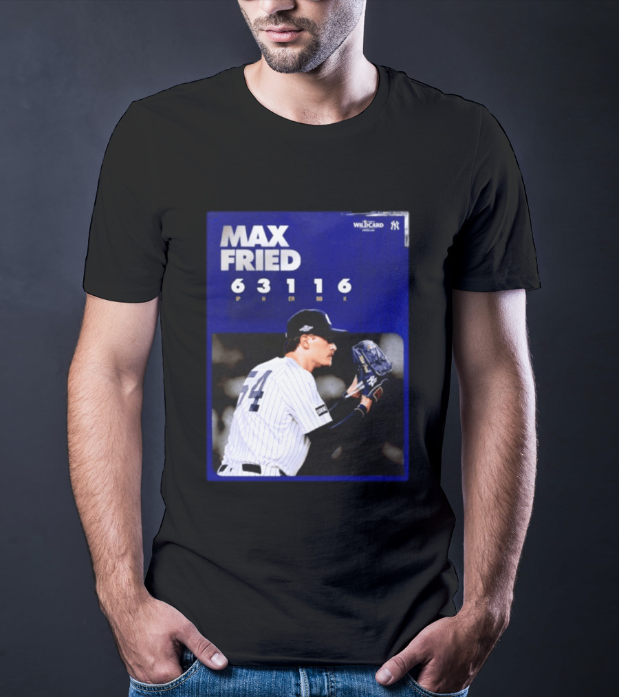 Max Fried 2026 Wild Card New York Yankees Pitching Stats T-Shirt