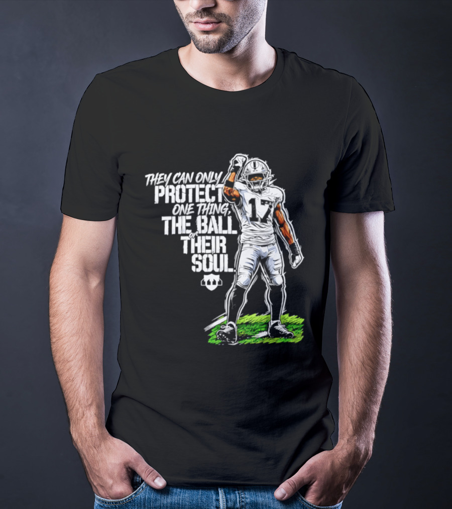 Nakobe Dean Las Vegas Raiders They Can Only Protect One Thing The Ball Their Soul T-Shirt