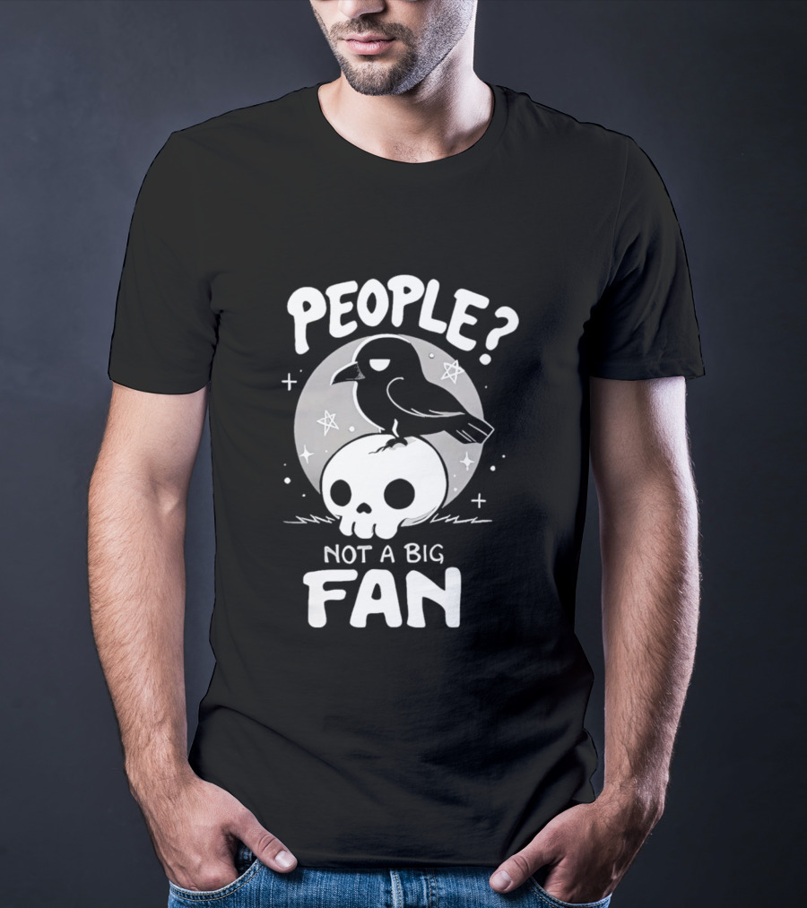 People Not A Big Fan Crow Skull Moon And Stars T-Shirt