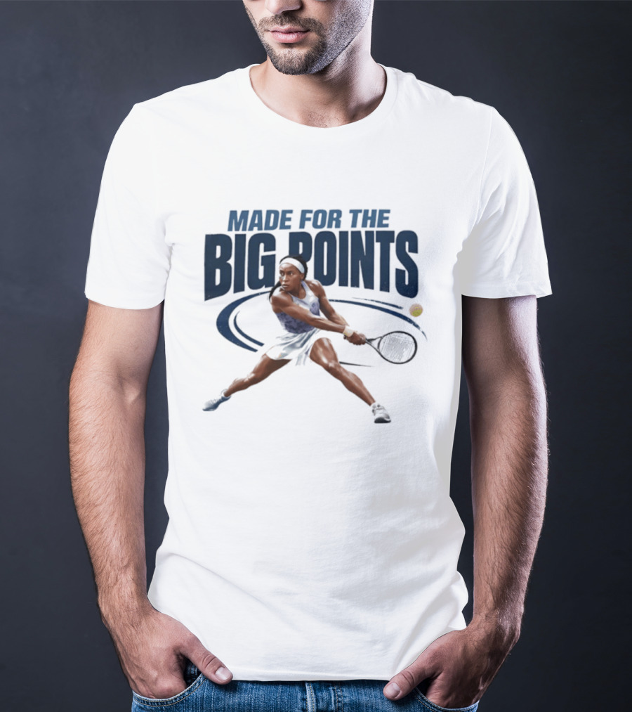 Made For The Big Points Coco Gauff Tennis T-Shirt