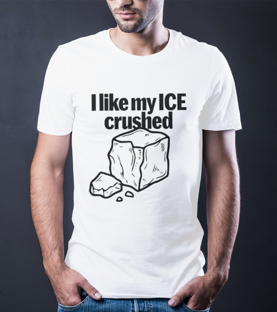 I Like My Ice Crushed Funny Cool Pun Graphic Block Drawing T-Shirt