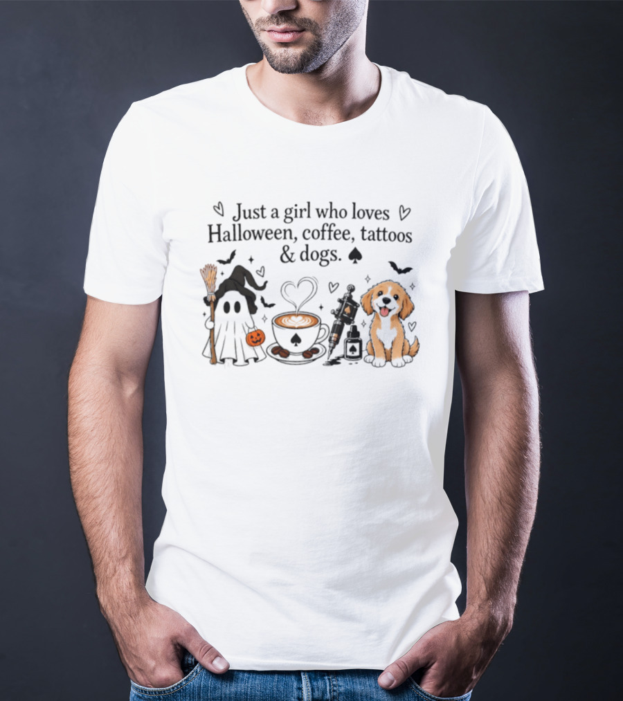Just A Girl Who Loves Halloween Coffee Tattoos And Dogs Ghost Witch Hat Puppy Pumpkin T-Shirt