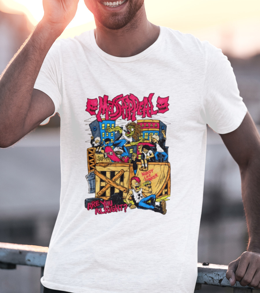 Massappeal Are You Alright Nobody Like Thinker Suffer Skateboarding Scene T-Shirt