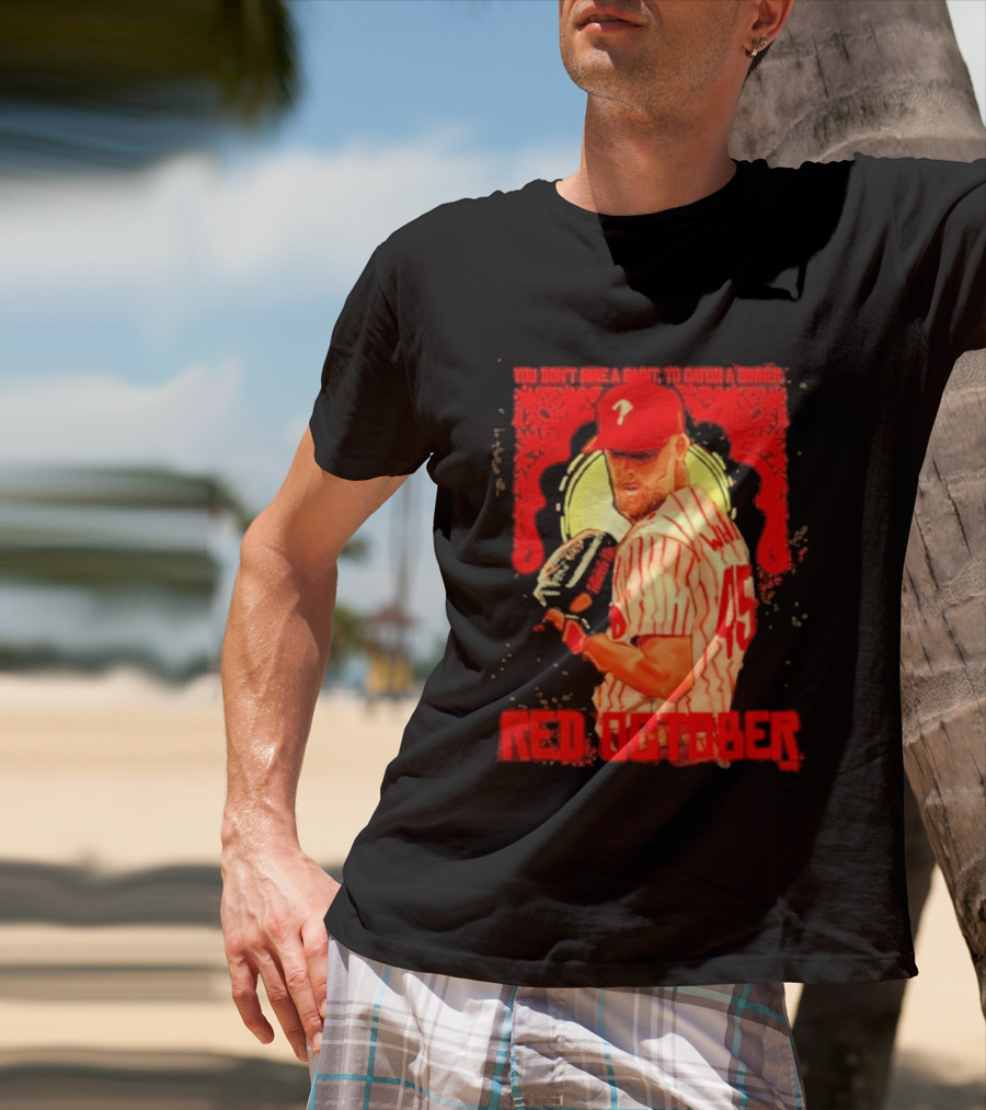 Zack Wheeler Philadelphia Phillies Red October 2026 You Don't Hire A Saint To Catch A Sinner Baseball T-Shirt
