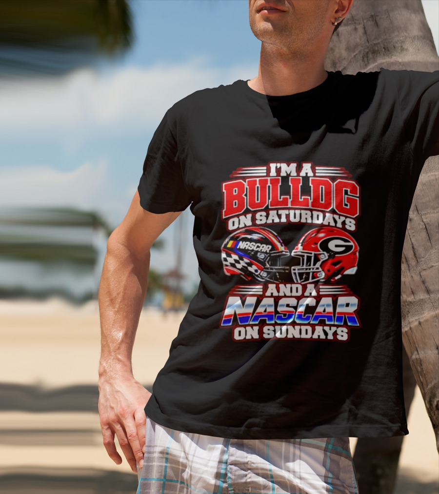 I'm A Bulldog On Saturdays And A NASCAR On Sundays Helmet T-Shirt