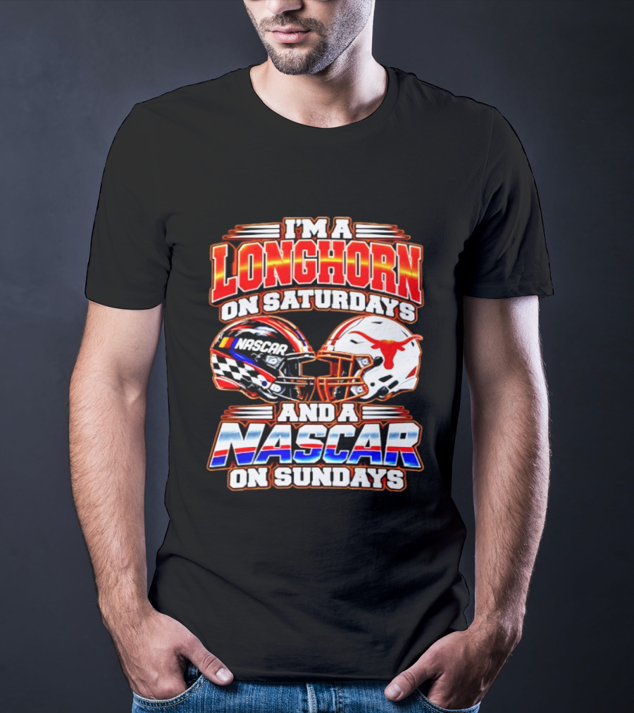 Longhorns On Saturdays NASCAR On Sundays Helmets Longhorns Texas T-Shirt
