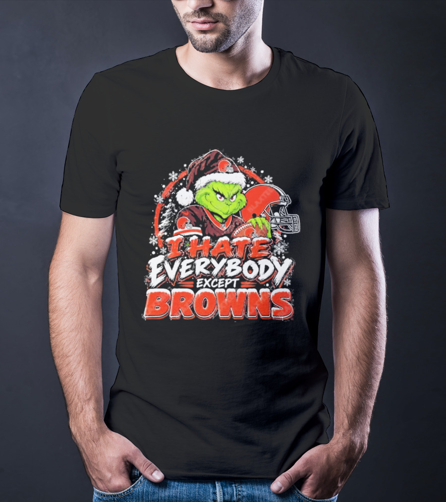 Cleveland Browns Grinch I Hate Everybody Except Browns Fans Christmas Holiday T-Shirt