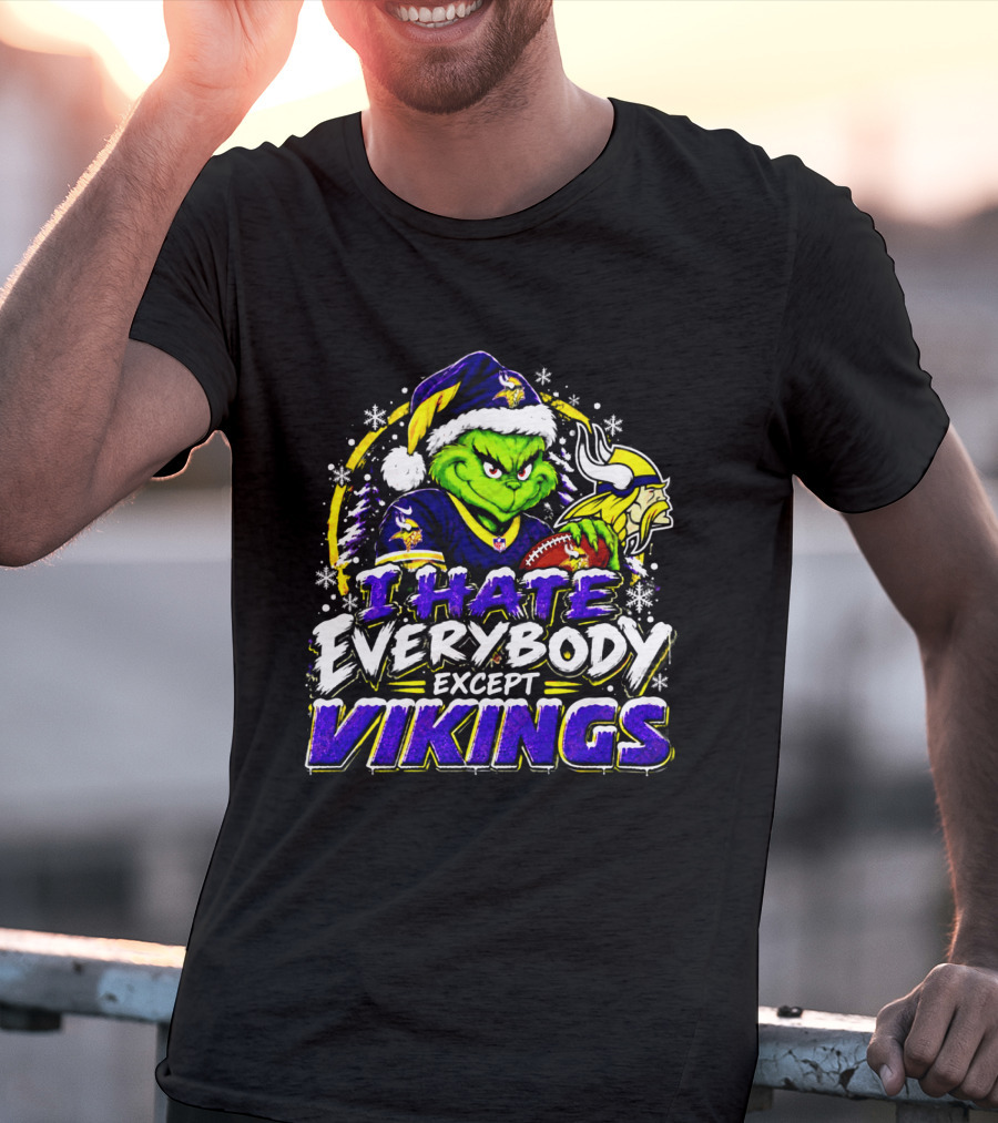 Minnesota Vikings Grinch I Hate Everybody Except Vikings Fans Christmas Holiday T-Shirt