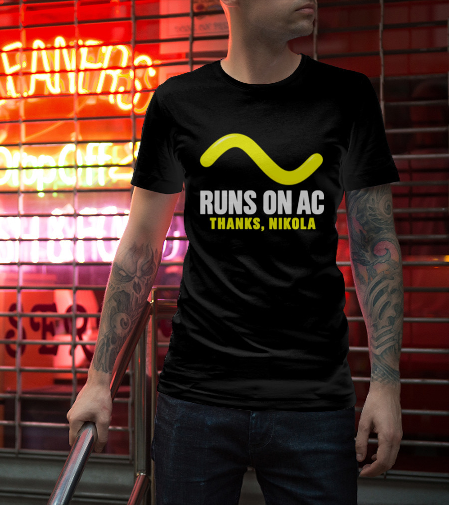 Runs On AC Thanks Nikola Alternating Current Wave T-Shirt