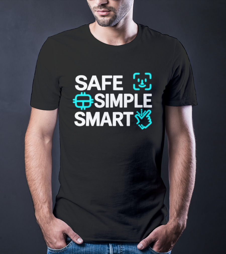 SAFE SIMPLE SMART Technology Security T-Shirt