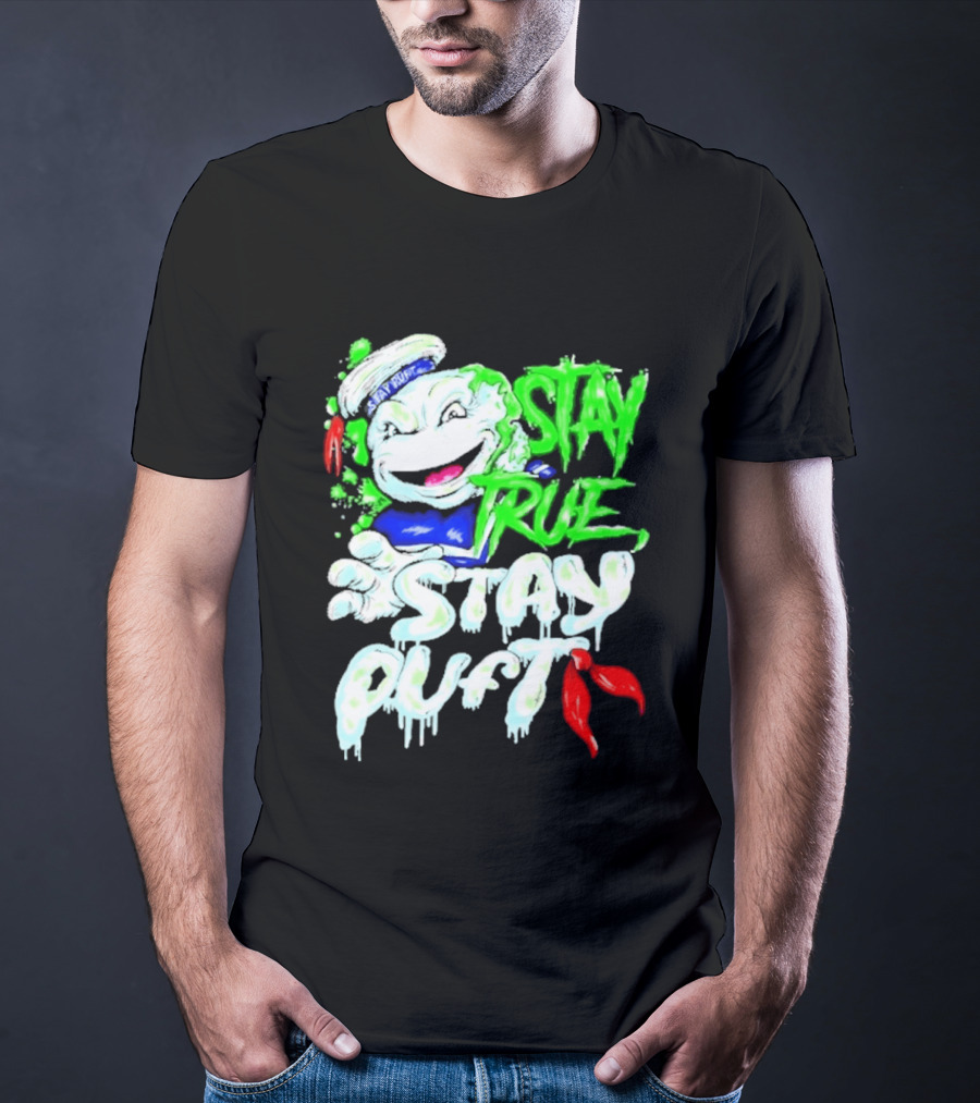 Stay True Stay Puft Ghostbusters 80s Movies Marshmallow Man T-Shirt