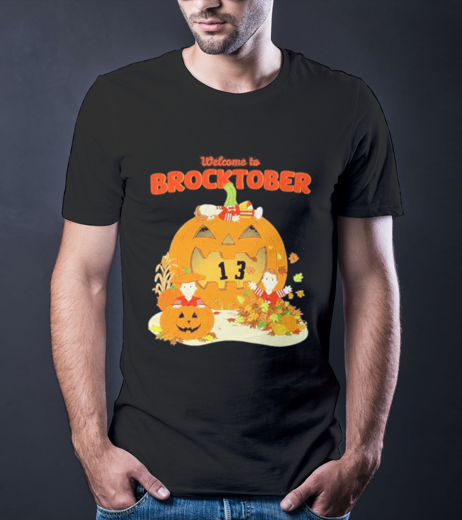 Welcome To Brocktober Brock Purdy 13 Halloween Pumpkin Fun T-Shirt