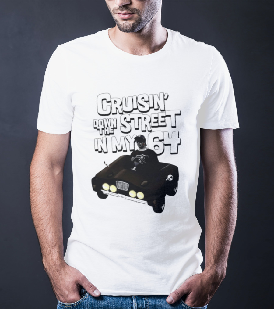 Cruisin' Down The Street In My 64 Car T-Shirt