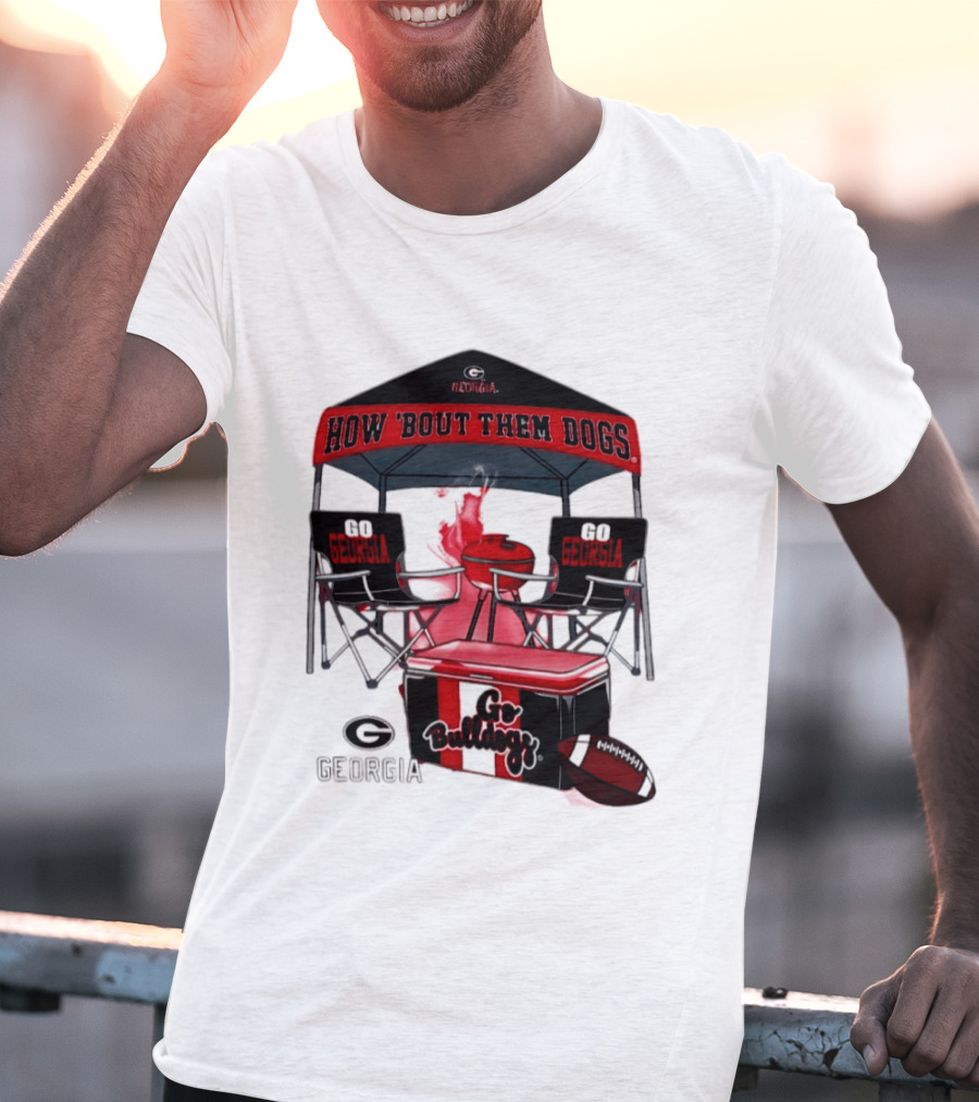 Georgia Bulldogs How 'Bout Them Dogs 2026 NCAA Tailgate Go Georgia Football T-Shirt