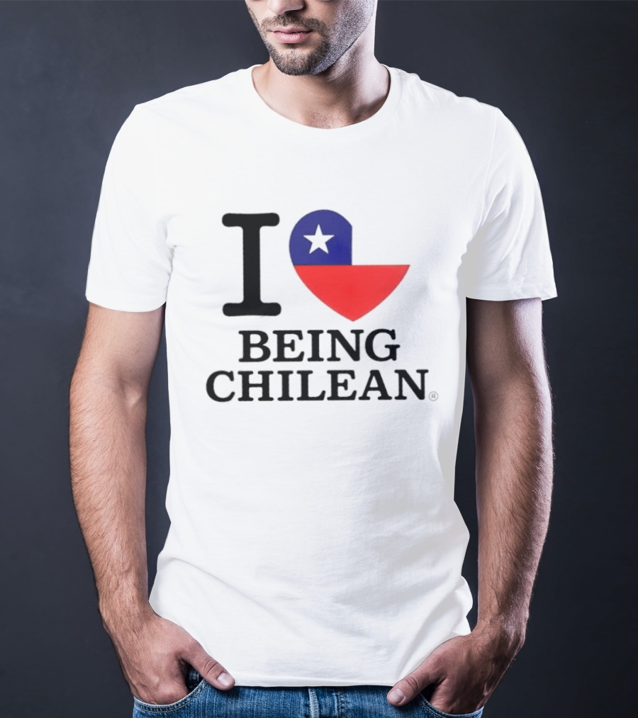 I Love Being Chilean Heart Flag T-Shirt