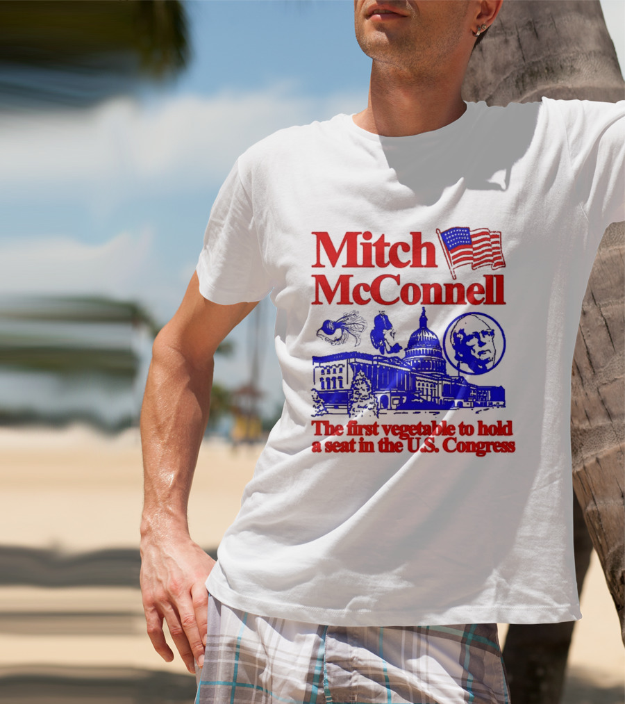 Mitch McConnell First Vegetable Hold Seat U.S. Congress Flag Capitol T-Shirt