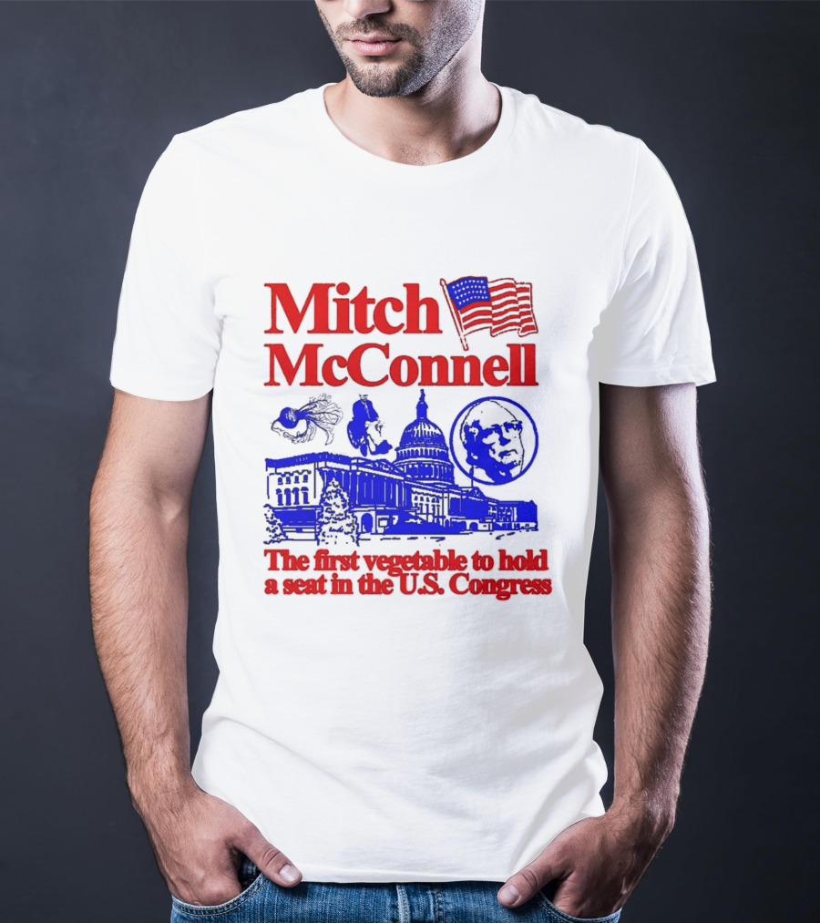 Mitch McConnell First Vegetable Hold Seat U.S. Congress Flag Capitol T-Shirt