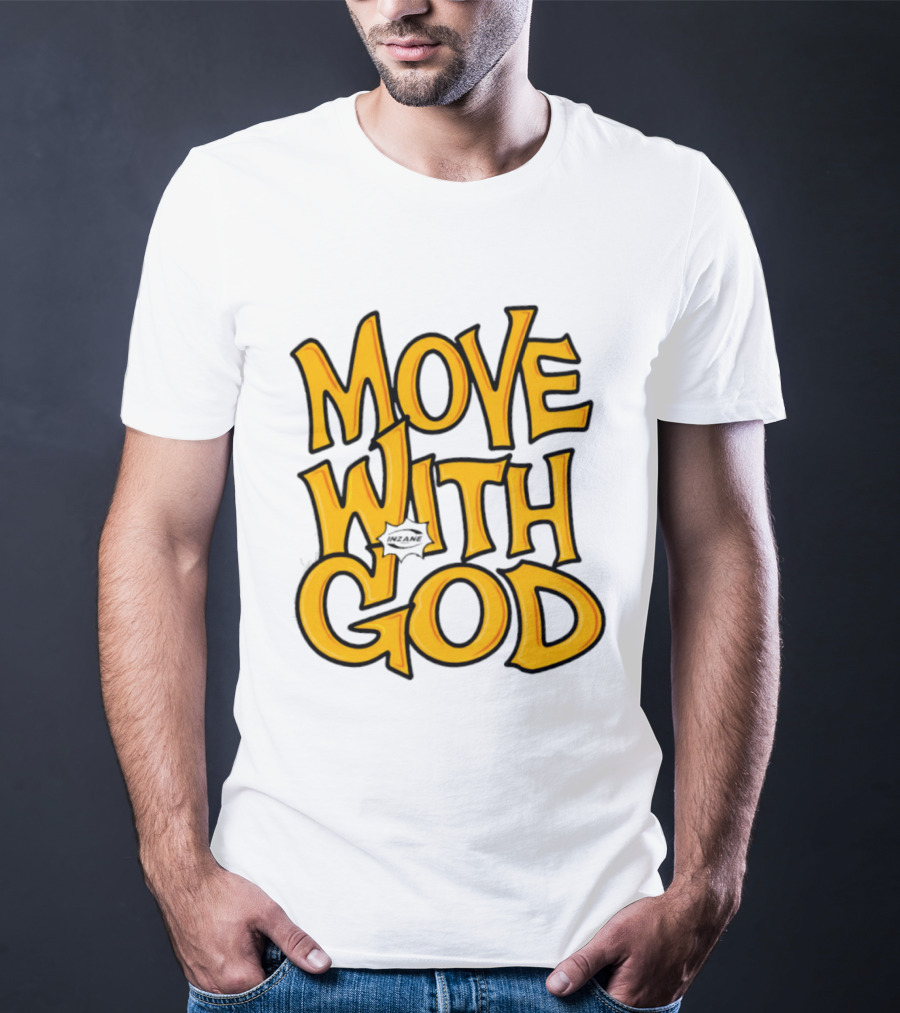 Move With God Spiritual Journey Empowerment T-Shirt