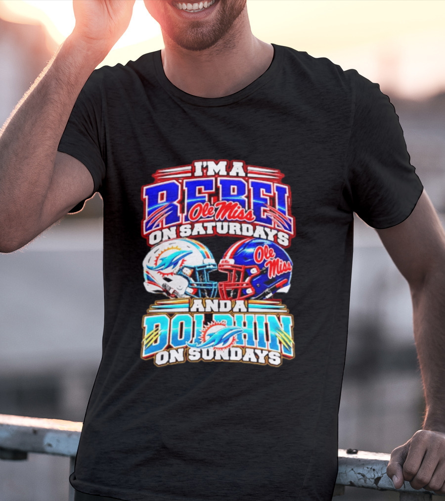 I'm A Rebel Ole Miss On Saturdays And A Dolphin On Sundays Football Helmet T-Shirt