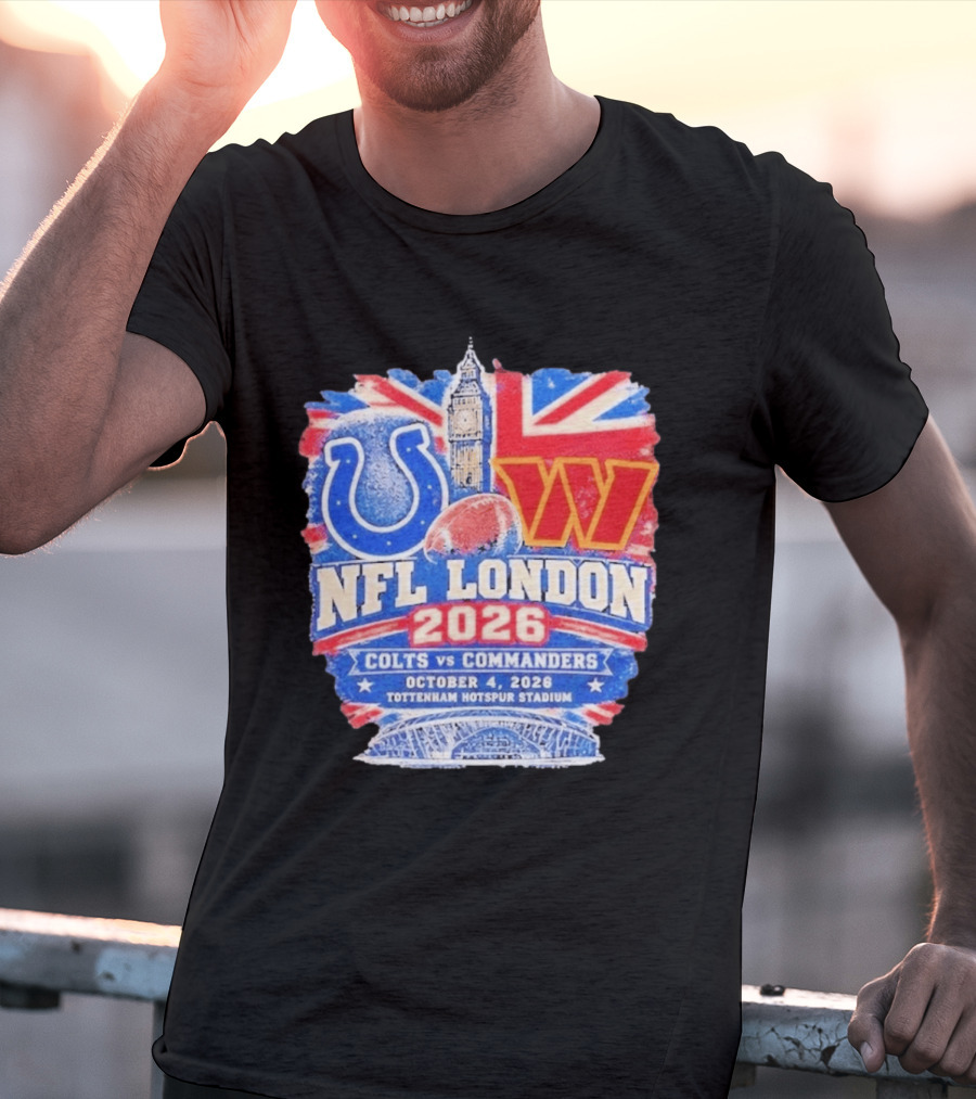 NFL London 2026 Colts Vs Commanders October 4 Tottenham Hotspur Stadium T-Shirt