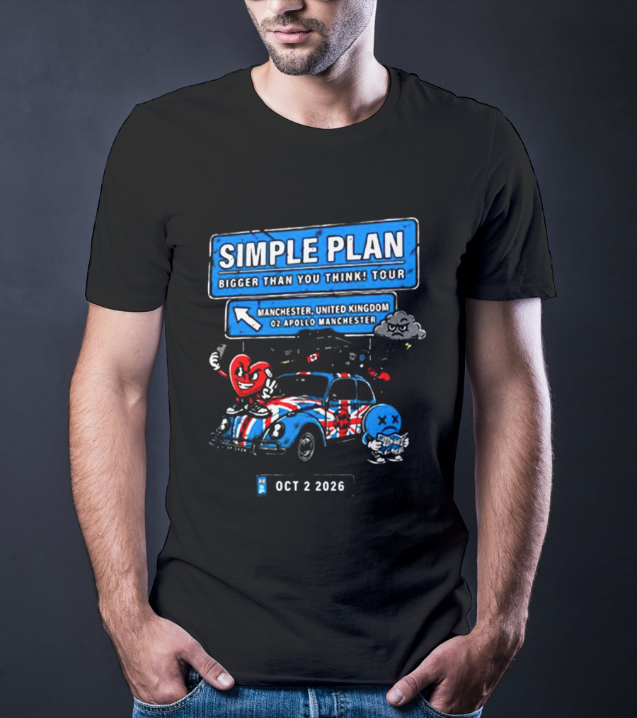 Simple Plan Bigger Than You Think Tour Manchester United Kingdom O2 Apollo October 2 2026 T-Shirt