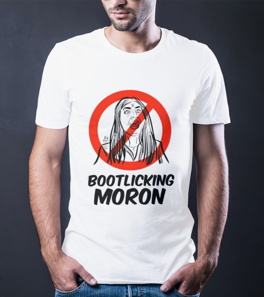 Bootlicking Moron Satire Political Red Circle Cross Line T-Shirt
