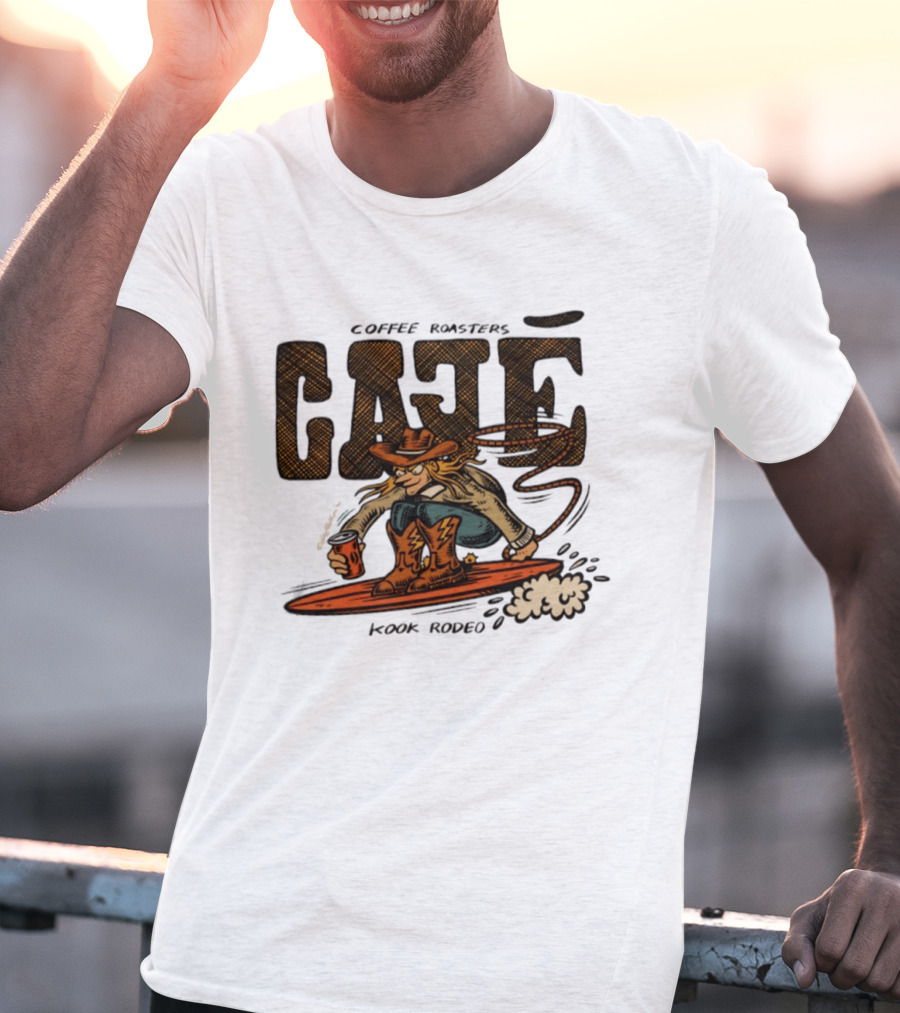 Cowboy Cafe Coffee Roaster Kook Rodeo Surfing Cowboy T-Shirt
