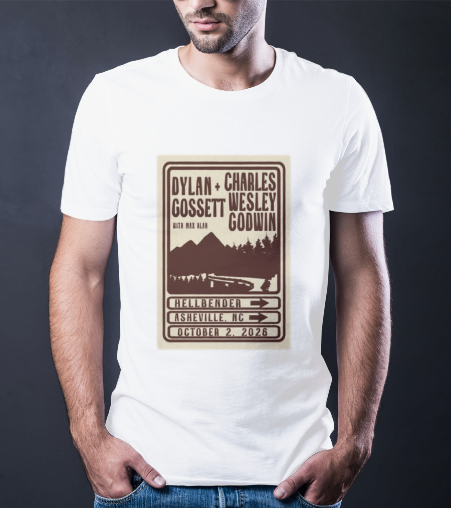 Dylan Gossett Charles Wesley Godwin Concert Hellbender Asheville NC October 2 2026 T-Shirt