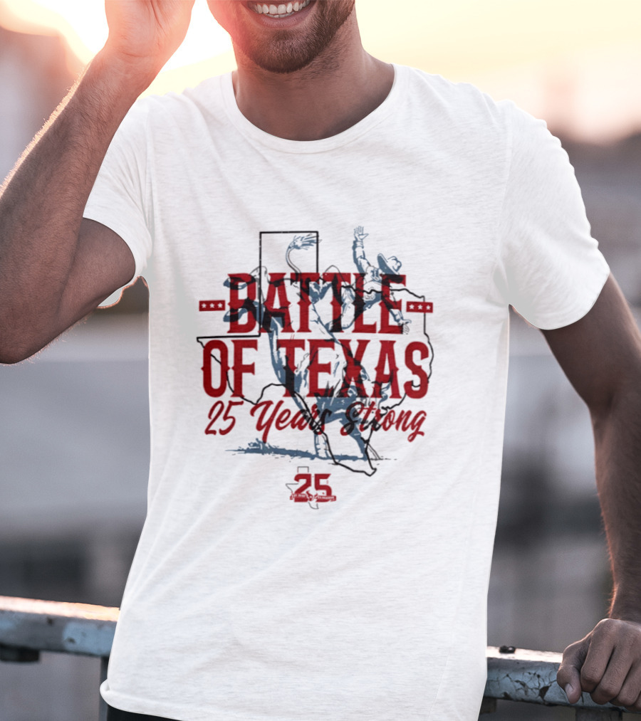 Battle Of Texas 25 Years Strong 2026 Houston Texans T-Shirt