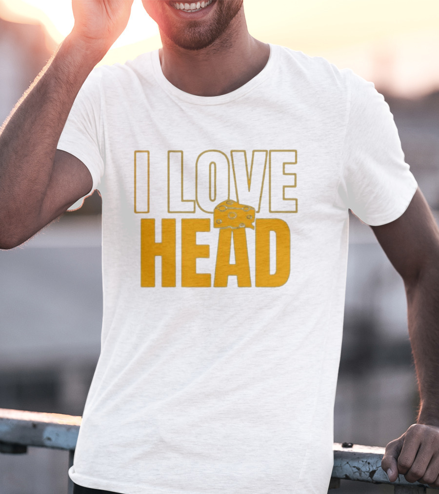 I Love Head Cheese Green Bay Packers T-Shirt
