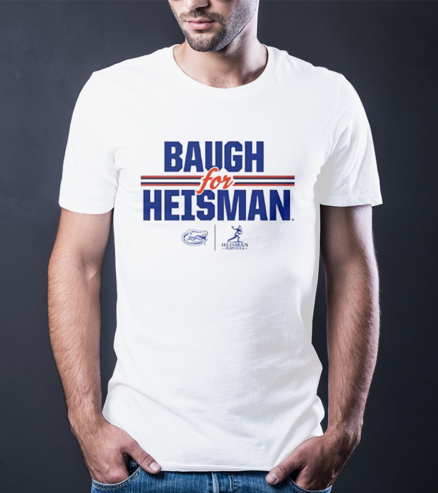 Baugh For Heisman Florida Gators NCAA Football T-Shirt