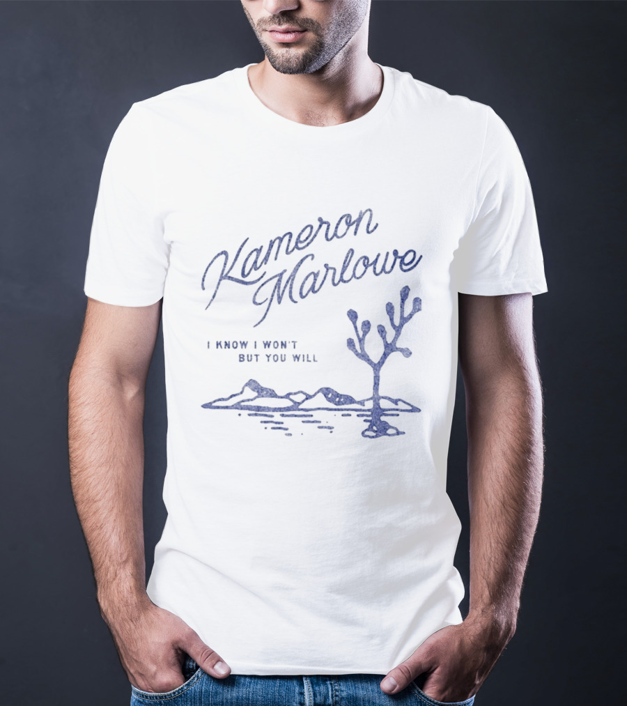 Kameron Marlowe I Know I Won't But You Will Desert Scene Country Music T-Shirt