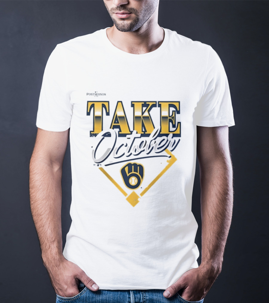Milwaukee Brewers 2026 MLB Postseason Take October Baseball Championship Fever T-Shirt
