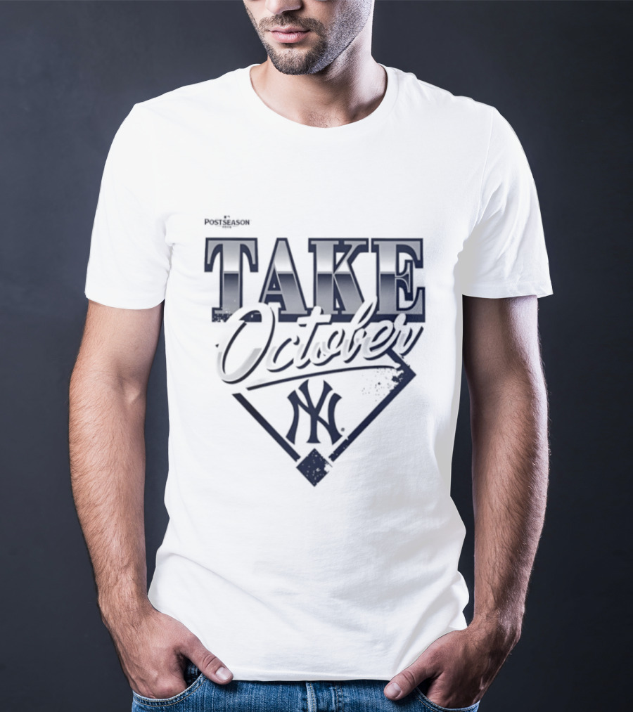 New York Yankees 2026 MLB Postseason Take October T-Shirt