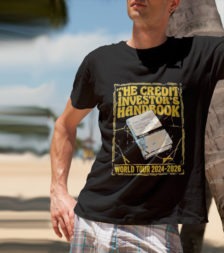 The Credit Investor's Handbook World Tour 2024 2026 The Credit Investors Handbook T-Shirt