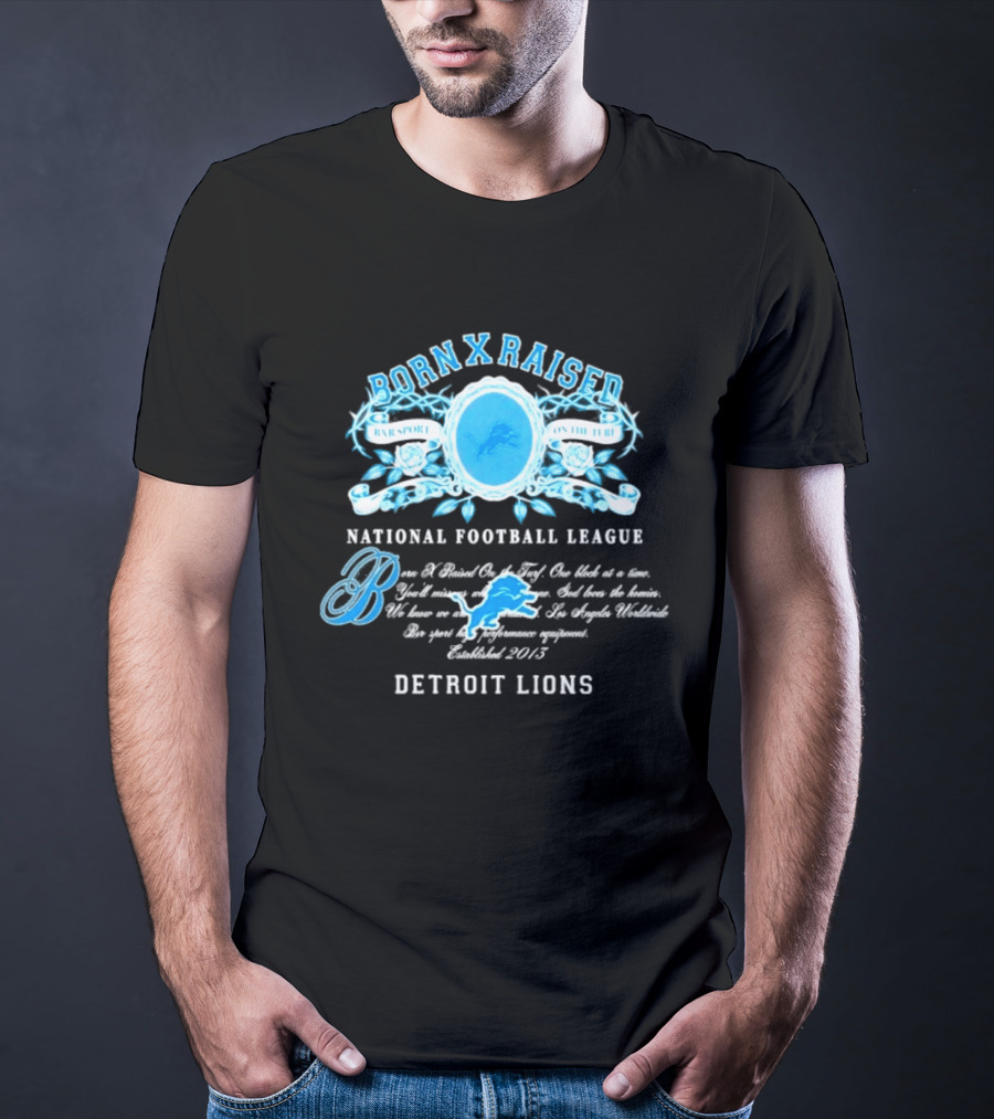 Born X Raised Detroit Lions National Football League 2015 T-Shirt